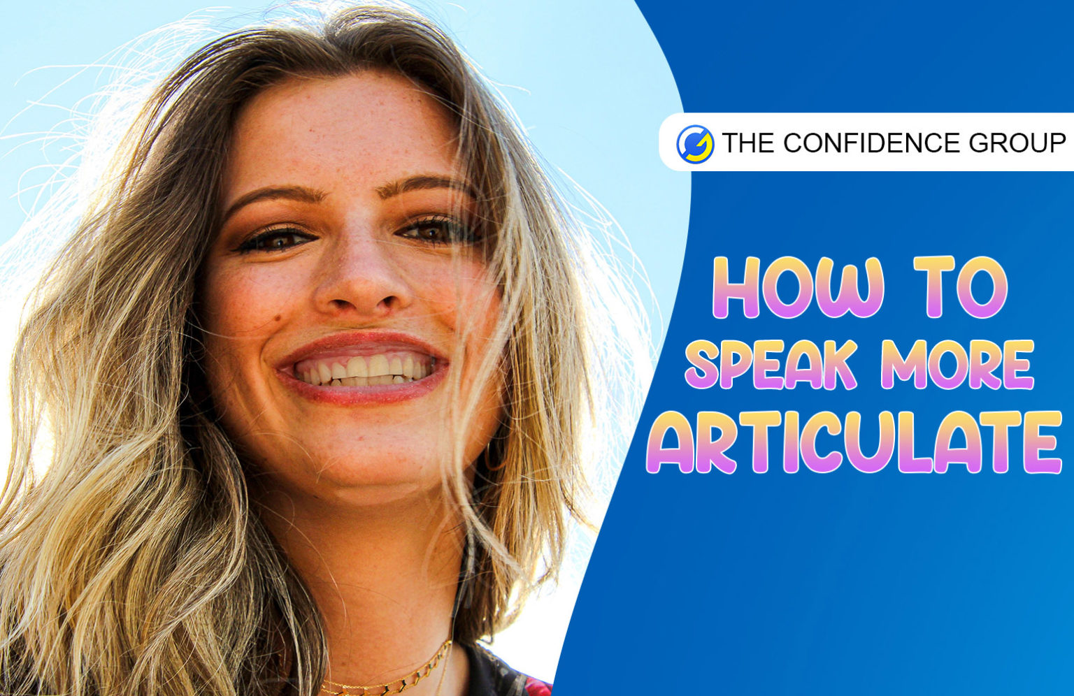 how-to-speak-more-articulate-the-confidence-group